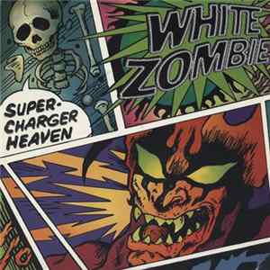White Zombie - Super-Charger Heaven Album