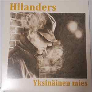 Hilanders - Yksinäinen Mies Album