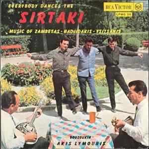 Akis Lymouris - Everybody Dances The Sirtaki - Music Of Zambetas-Hadjidakis-Tsitsanis Album