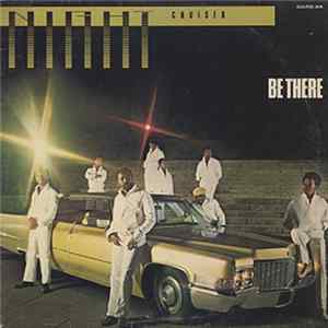 Night Cruiser - Be There Album
