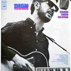 Dion - Wonder Where I'm Bound Album