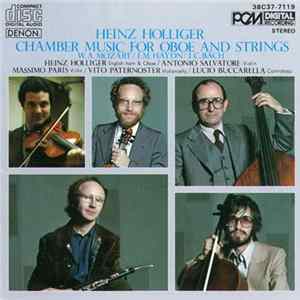 Heinz Holliger, Antonio Salvatore, Massimo Paris, Vito Paternoster, Lucio Buccarella - Chamber Music For Oboe And Strings Album