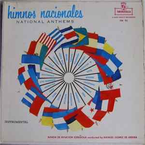 Manuel Gomez De Arriba, Banda De Aviacion Española - Himnos Nacionales (National Anthems) Album