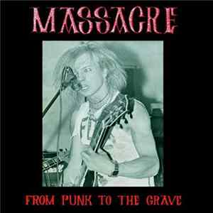 Massacre - From Punk To The Grave Album