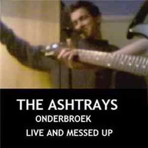 The Ashtrays - Onderbroek (Live And Messed Up) Album
