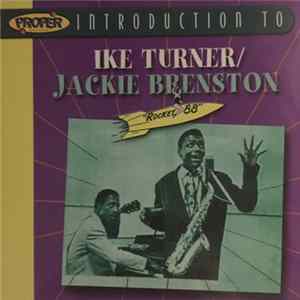 Ike Turner / Jackie Brenston - A Proper Introduction To Ike Turner/Jackie Brenston Album