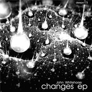 John Whitehorse - Changes EP Album