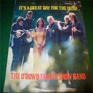 The O'Dowd Family Show Band - It's A Great Day For The Irish Album