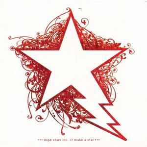 Dope Stars Inc. - Make A Star Album
