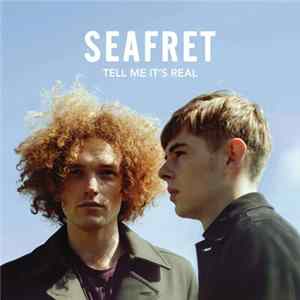 Seafret - Tell me it's real Album