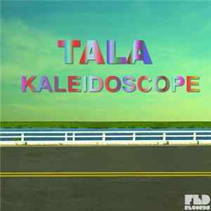Tala - Kaleidoscope Album