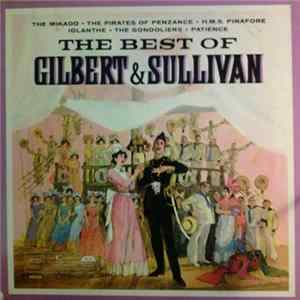 Gilbert & Sullivan  Royal Philharmonic Orchestra, James Walker - The Best Of Gilbert & Sullivan Album