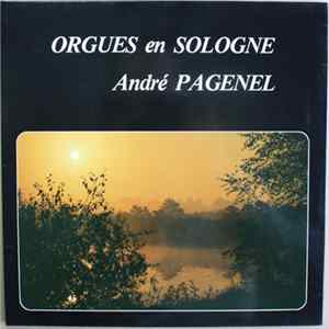 André Pagenel - Orgues En Sologne Album
