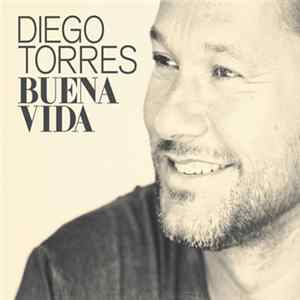 Diego Torres - Buena Vida Album