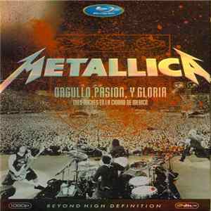 Metallica - Orgullo, Pasion, Y Gloria Album
