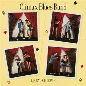 Climax Blues Band - Lucky For Some Album