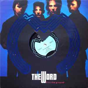 The Word - Kiss The Ground Album