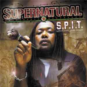 Supernatural - S.P.I.T. - Spiritual Poetry Ignites Thought Album