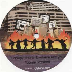 Tobias Schmidt / Hanno Hinkelbein - Drugly Drunk Album
