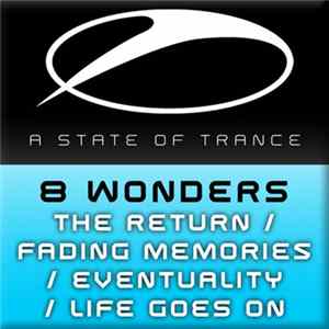 8 Wonders - The Return / Fading Memories / Eventuality / Life Goes On Album