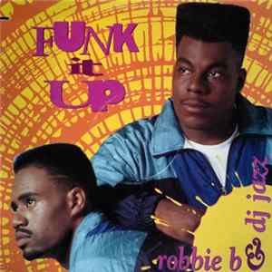 Robbie B & DJ Jazz - Funk It Up Album