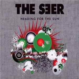 The Seer, The Seer - Heading For The Sun- Promo Album