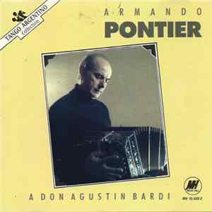 Armando Pontier - A Don Agustin Bardi Album