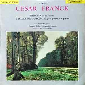 César Franck - The London Festival Orchestra, Thomas Greene, Ronald Smith - Sinfonía En Re Menor / Variaciones Sinfónicas Para Piano y Orquesta Album