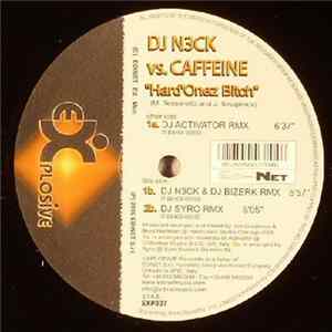 DJ N3ck vs. Caffeine - Hard'Onez Bitch Album