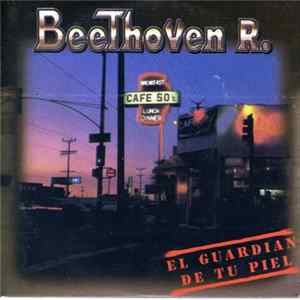 Beethoven R - El Guardian DeTu Piel Album