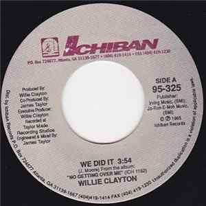 Willie Clayton - We Did It / Midnite Dr. Album