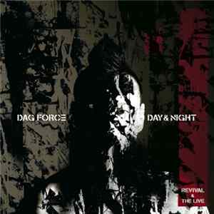 Dag Force - Day & Night ~Revival & The Live~ Album