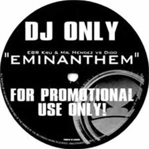 EBR Kru & Mr. Mendez Vs. Dido - Eminanthem Album