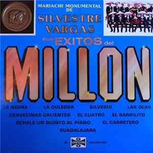 Mariachi Monumental De Silvestre Vargas - Sus Exitos Del Millon Album