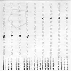 Gray Code - Live In Philadelphia 2000 Album