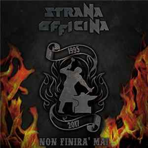 Strana Officina - Non Finirà Mai Album