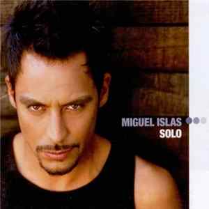 Miguel Islas - Solo Album