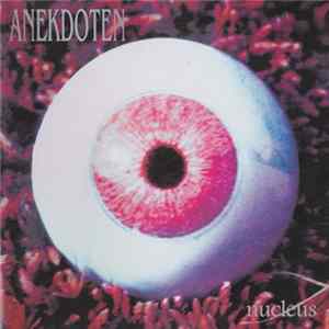 Anekdoten - Nucleus Album