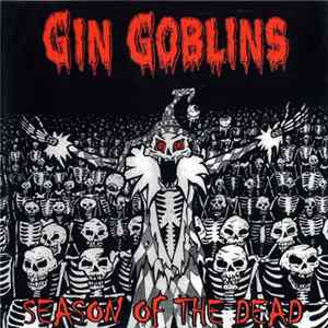 Gin Goblins - Season Of The Dead Album