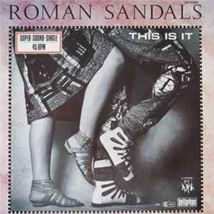 Roman Sandals - This Is It Album