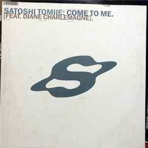 Satoshi Tomiie Feat. Diane Charlemagne - Come To Me Album