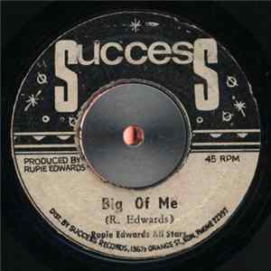 Rupie Edwards All Stars / Sonny Wong - Big Of Me / Love's Been Good To Me Album