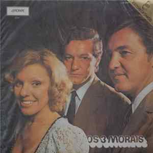 Os 3 Morais - Os 3 Morais Album