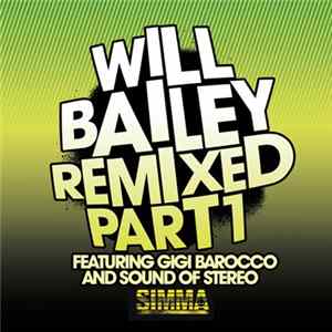 Will Bailey - Remixed Part 1 Album