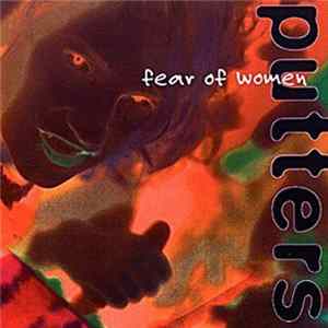Putters - Fear Of Women Album