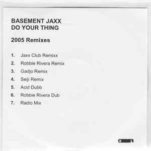 Basement Jaxx - Do Your Thing (2005 Remixes) Album