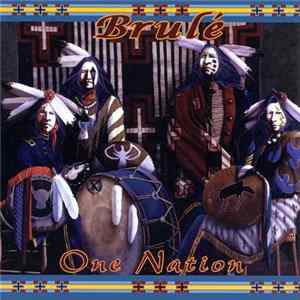 Brulé - One Nation - A Tribal Gathering Of Voices Album