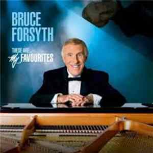 Bruce Forsyth - These Are...My Favorites Album