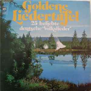 Various - Goldene Liedertafel - 25 Beliebte Deutsche Volkslieder Album