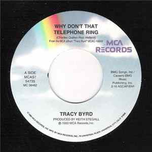 Tracy Byrd - Why Don't That Telephone Ring Album
